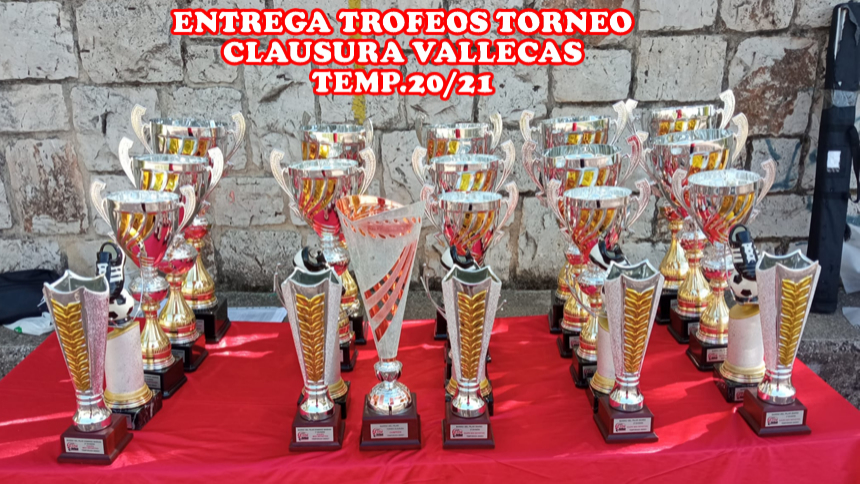 TORNEO CLAUSURA Y TROFEOS VALLECAS 20/21
